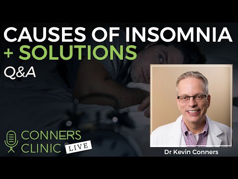 Causes of Insomnia + Solutions | Conners Clinic Live