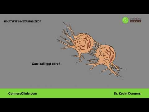 What if its Metastasized? | Conners Clinic - Alternative Cancer Coaching