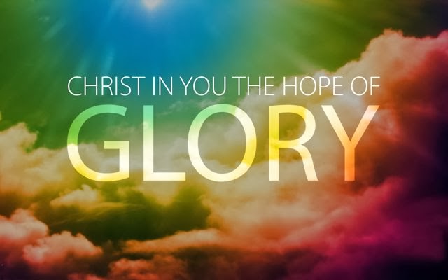 Christ in You the Hope of Glory
