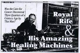 the-rife-machine-royal-raymond-cancer-light-frequency-conners-clinic
