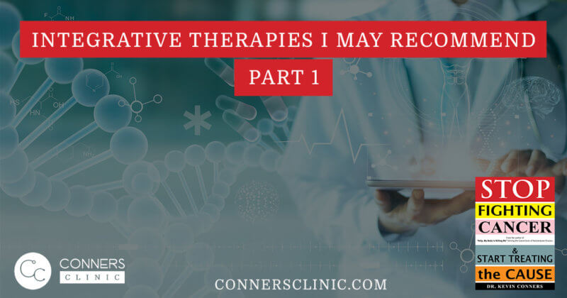 Integrative-Therapies-I-May-Recommend-Part-1-conners-clinic