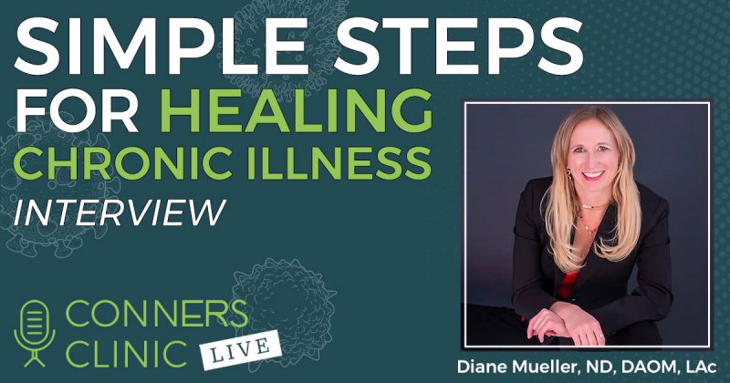 034-simple-steps-for-healing-chronic-illness-dr-diane-mueller-conners-clinic-live-web